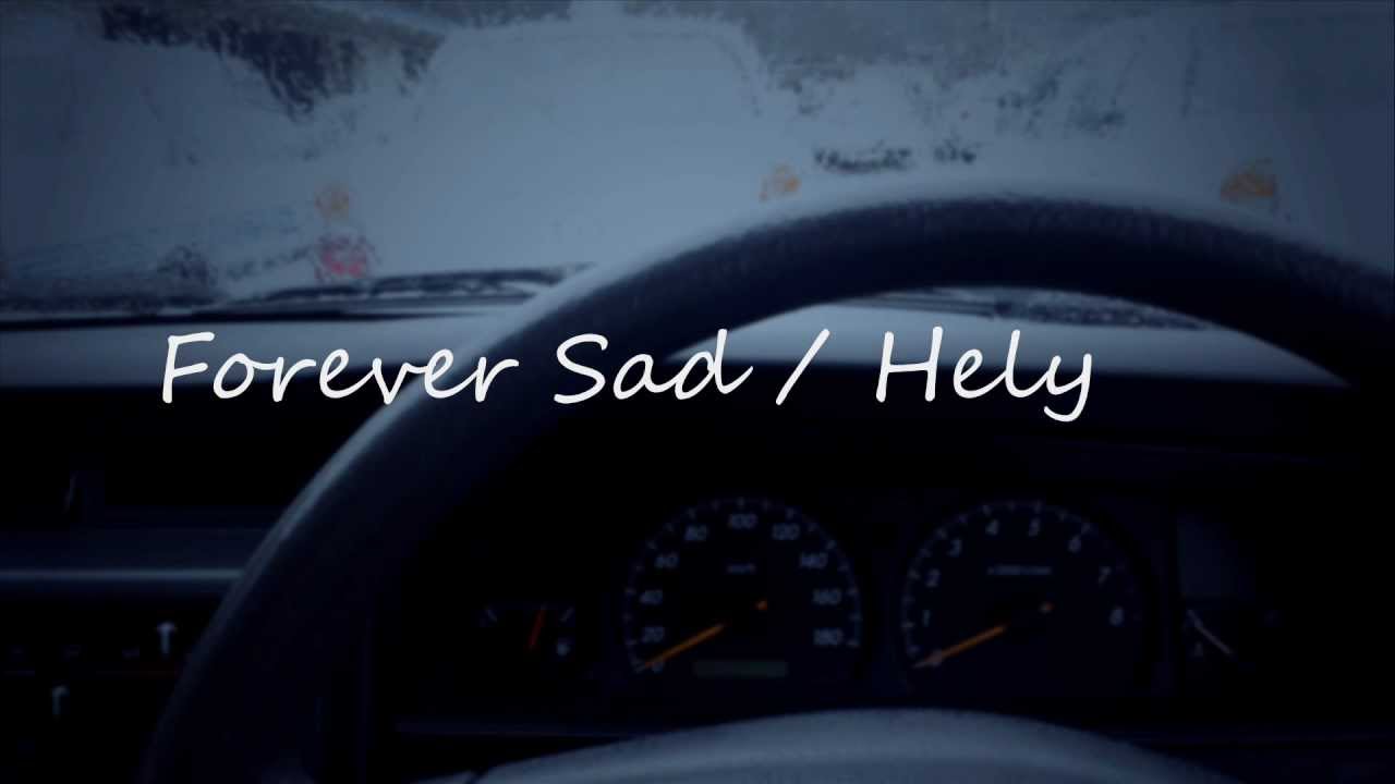 Hely - Forever Sad