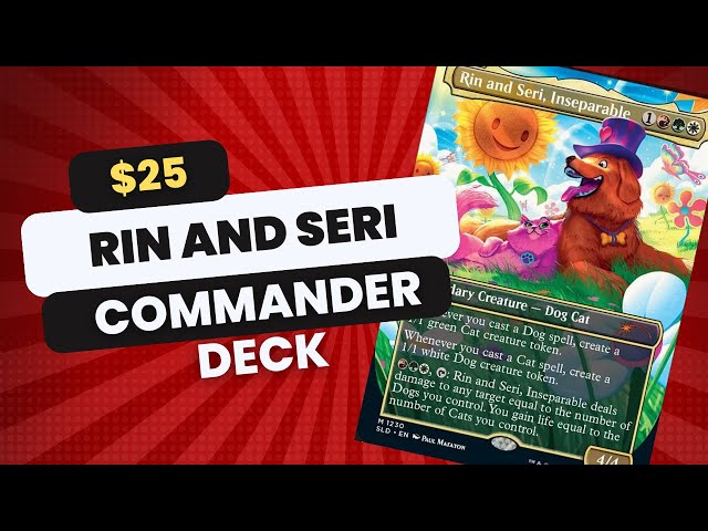 mtg rin and seri commander deck Seri, Inseparable This deck works by taking advantage of tribal synergies mtg rin and seri commander