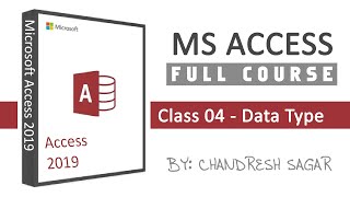 MS Access: Class 04 -Data Types | Hindi/ Urdu | KB Tech India