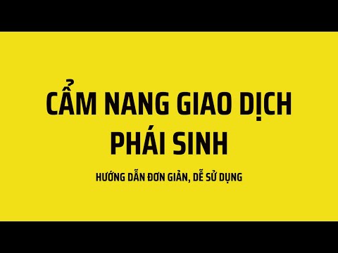 Video #15 Cẩm Nang Giao Dịch Phái Sinh | Phương Pháp Long... - youtube