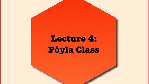 De Branges Spaces - Lecture 4 - Póyla Class