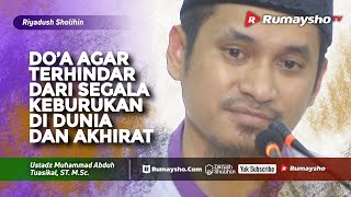 Riyadhus Shalihin : Do’a Agar Terhindar dari Segala Keburukan di Dunia & Akhirat - Rumaysho TV