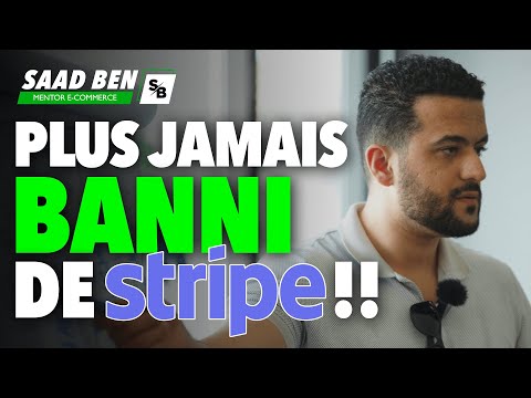 Comment ne plus se faire bloquer ou bannir son compte Stripe | Saad Ben mentor e-commerce