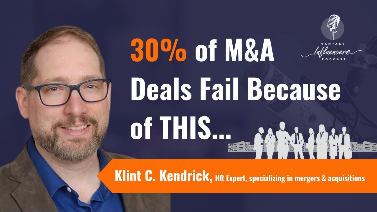 HR Roles and Responsibilities in Merger and Acquisition – Klint Kendrick | Podcast