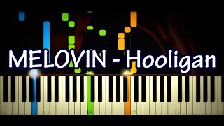 MELOVIN - Hooligan (Piano Cover &amp; Tutorial by ardier16)