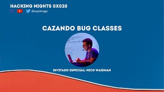 Cazando Bug Classes - codeQL - HackingNights 0x020 con Nico Waisman