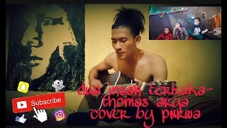 DUA INSAN YANG TERLUKA - THOMAS ARYA (cover by eko purwa)