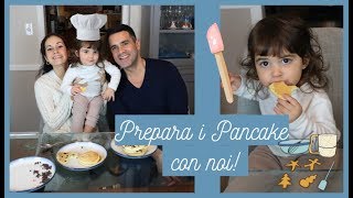 Pancake con mia Figlia e mio Marito || Henry parla italiano?!🤔🇮🇹