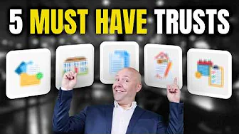 5 Trusts I Use to Build and Protect My Wealth