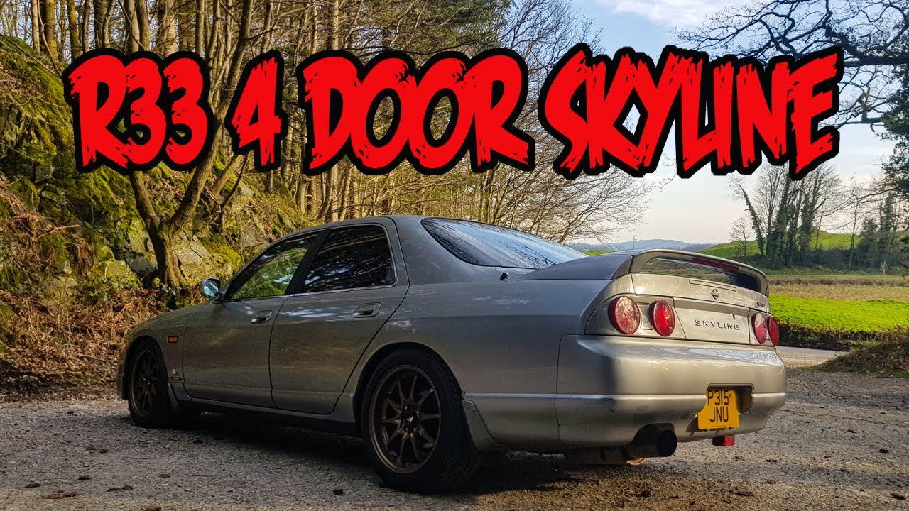 I Bought An R33 Nissan Skyline 4 Door Sedan Youtube