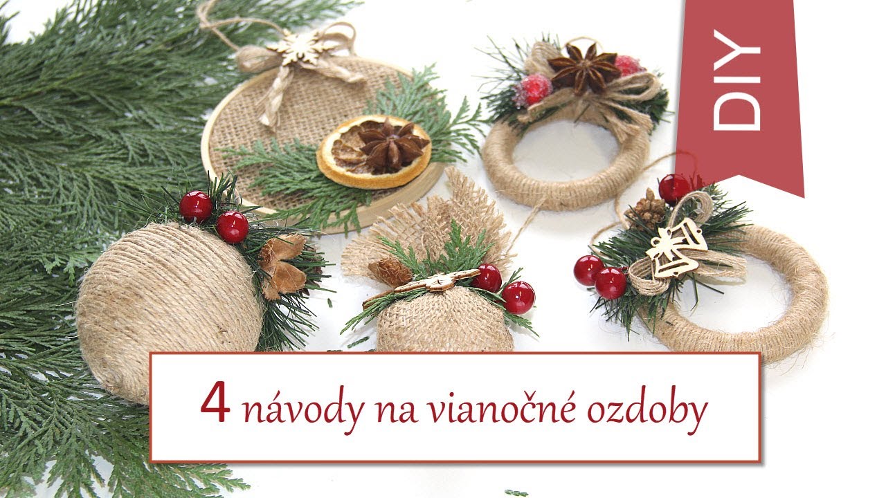 Kreatívne ruky - 4 návody na vianočné ozdoby z jutoviny / DIY návod