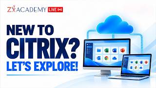 Details 🔴 LIVE: New to Citrix Let’s Explore Citrix from Basics to Advanced! | Zx Academy News