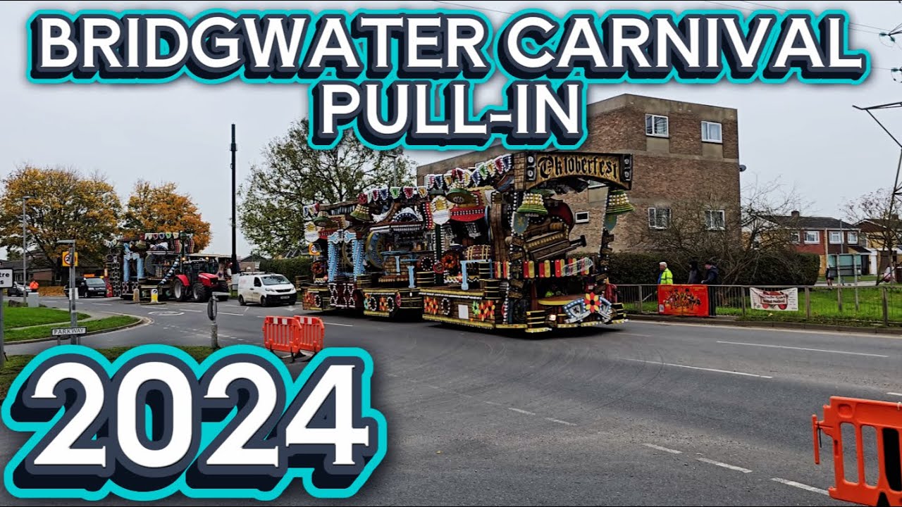 Bridgwater Carnival 2024 Parkway Pull in
