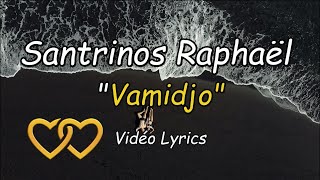 Download lagu Santrinos Raphaël Vamidjo Vidéo lyrics/paroles