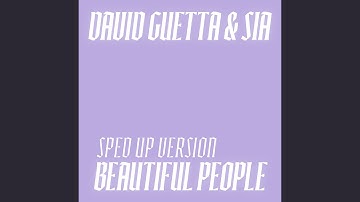 Thumbnail of Beautiful People (feat. David Guetta & Sia) (Sped Up Version)