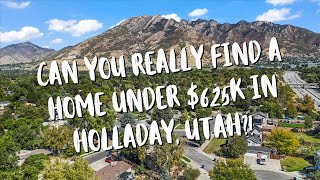 Can You Buy A Home Under 625K In Holladay, Utah?