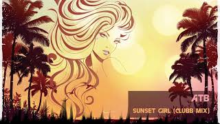 ATB - Sunset Girl (Clubb Mix) [Classic Trance]