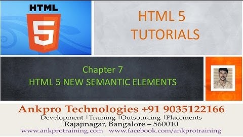 HTML 5 - Chapter 7 - HTML 5 New semantic elements