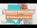 TRY THESE 3D Embossing Folder Hacks | Perfect Pairings with Jaycee