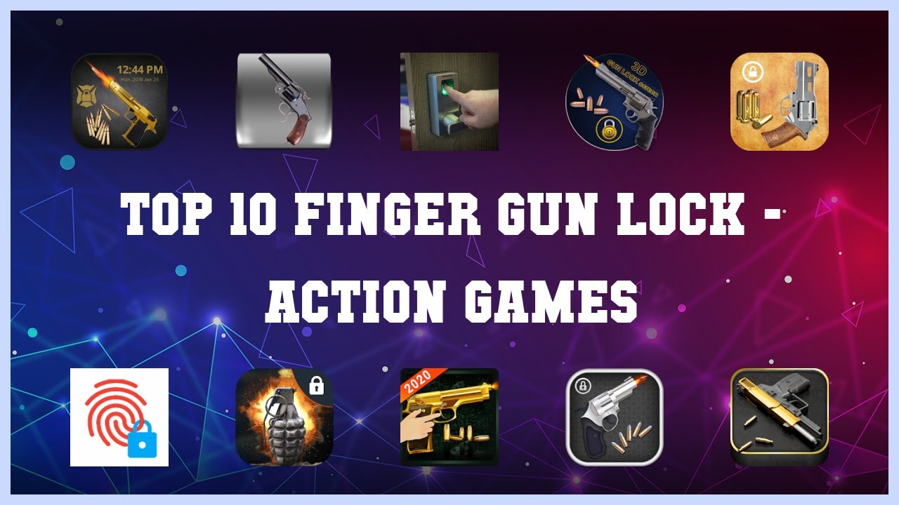 Top 10 Finger Gun Lock Android Games
