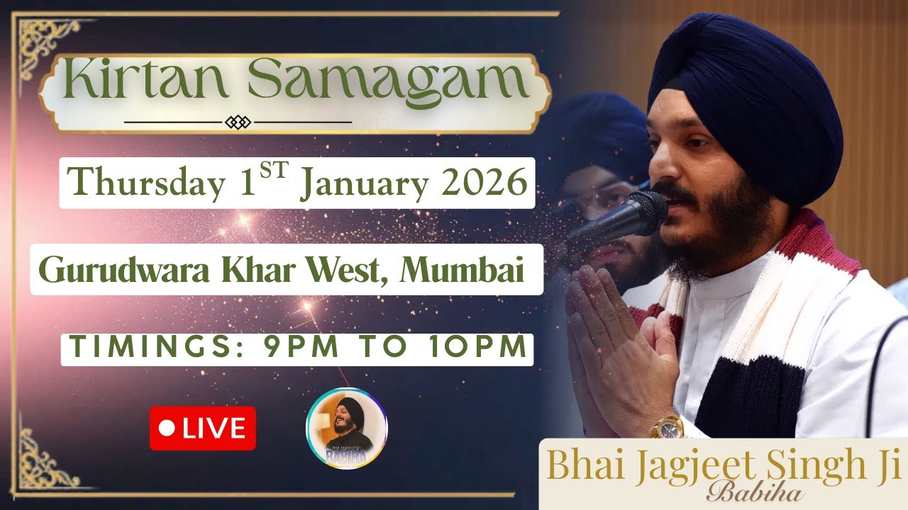 LIVE | Bhai Jagjeet Singh Ji Babiha From Gsgss Khar West, Bandra , Mumbai 1st Jan 2026