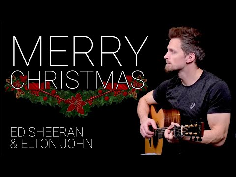 Merry Christmas (Fingerstyle) - Ed Sheeran & Elton John