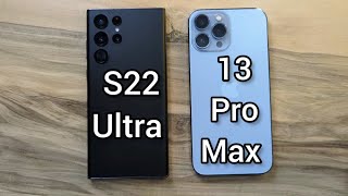 Samsung Galaxy S22 Ultra vs iPhone 13 Pro Max