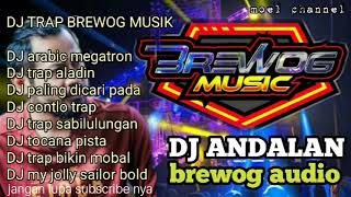 Download Lagu DJ ANDALAN BREWOG MUSIK BASS GLERR_dj trap andalan #brewog #djhoregglerr MP3 Download Lagu DJ ANDALAN BREWOG MUSIK BASS GLERR_dj trap andalan #brewog #djhoregglerr MP3