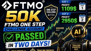 🔥 FTMO 50K ONE STEP CHALLENGE PASSED IN 2 DAYS 🤯📈