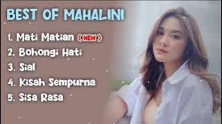 LAGU TERBAIK MAHALINI 💙 MATI MATIAN, SIAL, SISA RASA || MAHALINI FULL ALBUM 2024