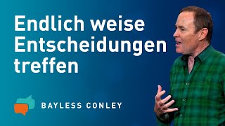 Wie der Heilige Geist  dir Weisheit schenkt – Bayless Conley