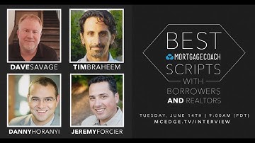 Mortgage Coach SCRIPTS with Tim Braheem, Jeremy Forcier & Danny Horanyi