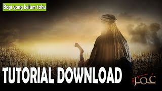 CARA DOWNLOAD FILM UMAR BIN KHATTAB