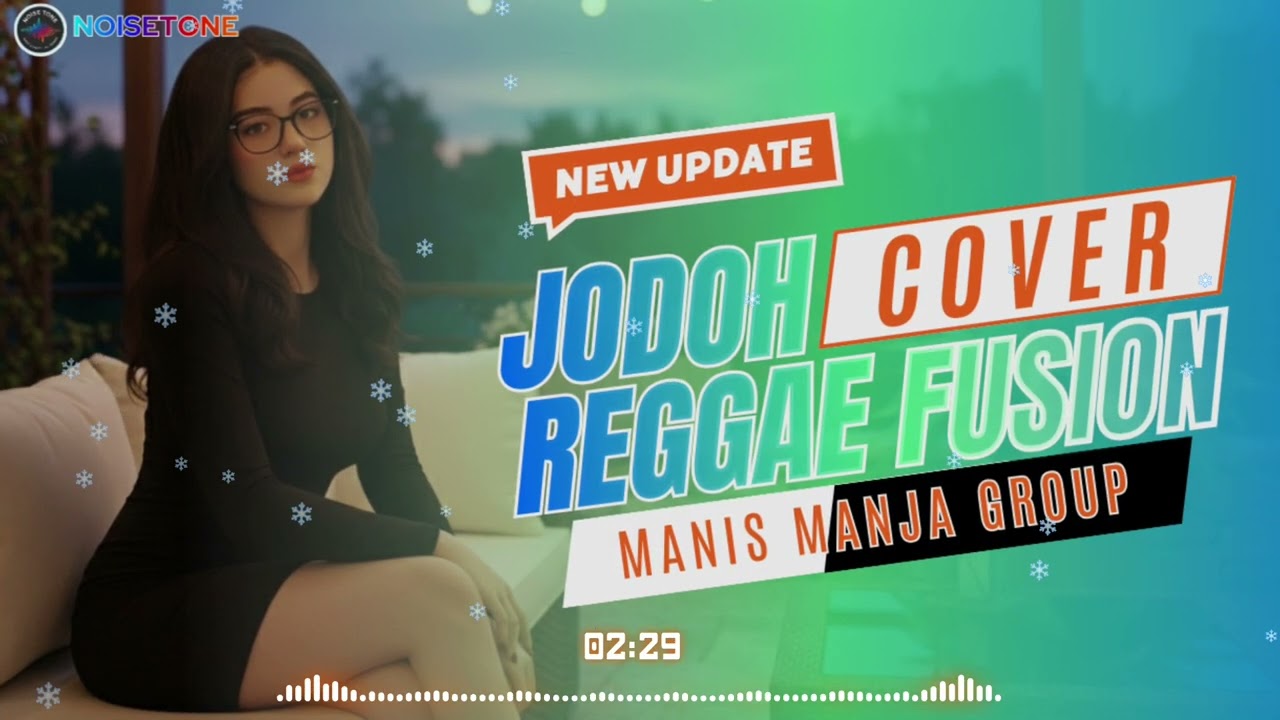 JODOH - MANIS MANJA GROUP || COVER REGGAE FUSION 