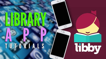 Library App Tutorials - Libby