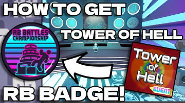 How To Get The Tower Of Hell RB Battles BADGE! | Roblox