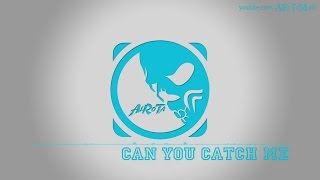 Can You Catch Me by Abraham Lan - [2010s Pop Music]