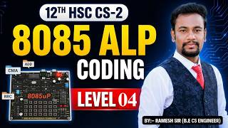 12th HSC CS-02 ALP Coding Level 04 | IMP Assembly Programs | 5 Marks Board Exam | 8085 ALP