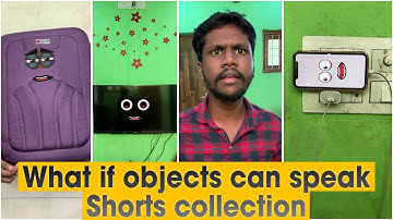 What if  objects Can Speak 😂🤣 | Shorts Collection