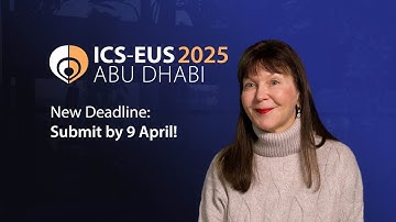 Present at ICS-EUS 2025! Abstract Deadline Extended – Submit by 9 April