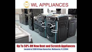 Brand New Dent and Scratch Appliances at WL Appliances in Melbourne Florida