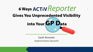 6 Ways ActivReporter Gives You Unprecedented Visibility into Your GP Data | AccountingWare