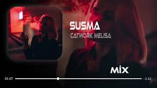 Catwork ft.Melisa-SUSMA ( Samet Ervas & Ferhat Güneş Remix ) Resimi
