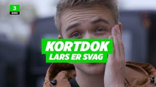 Lars er svag | Kortdok | DR3