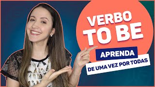 VERBO TO BE NO PRESENTE SIMPLES |  Afirmativo, Negativo e Interrogativo