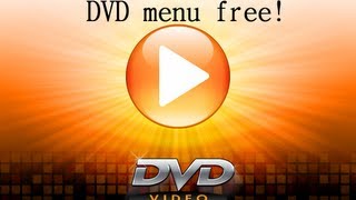How To Make A Dvd Menu For Free - Windows 7
