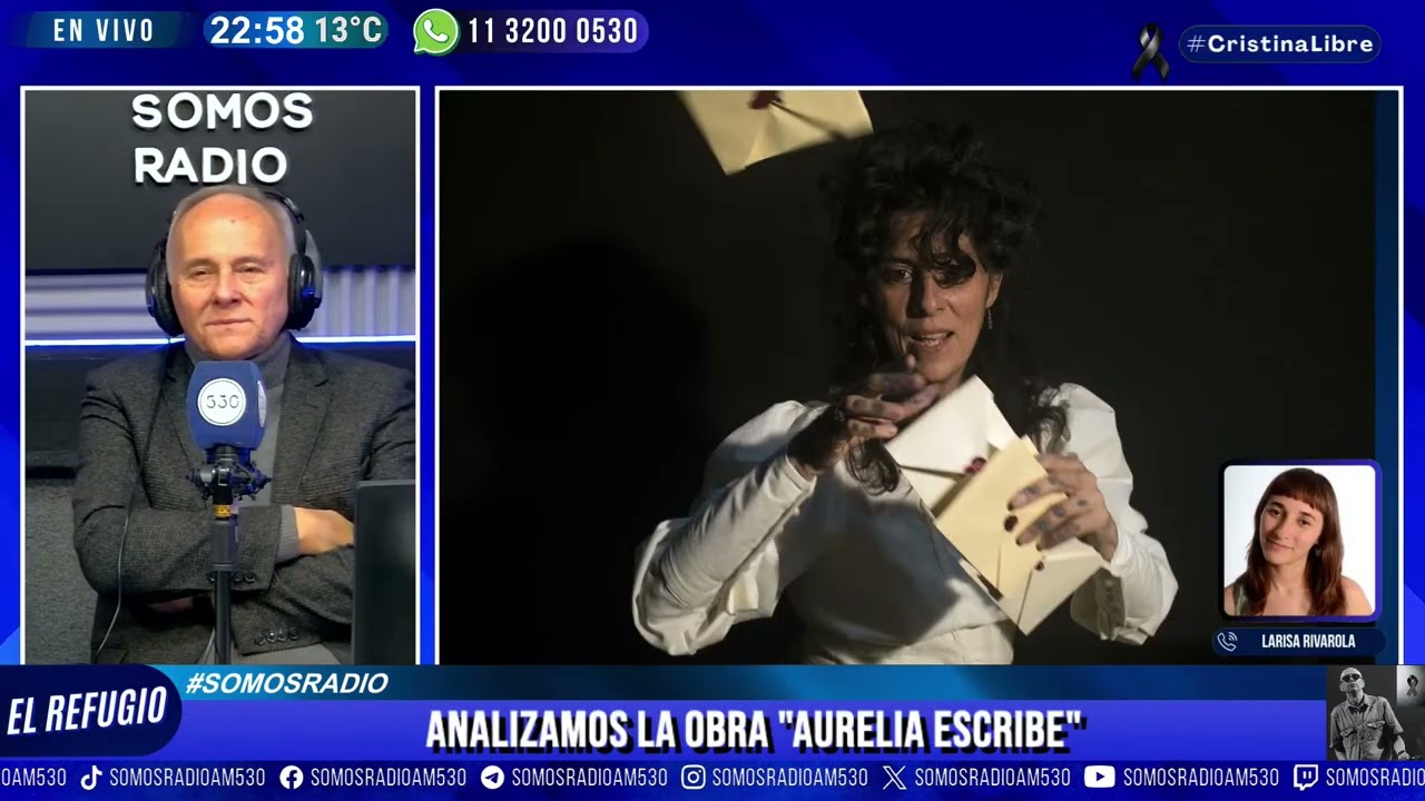 AURELIA ESCRIBE | LARISA RIVAROLA | EL REFUGIO | SOMOS RADIO | AM530