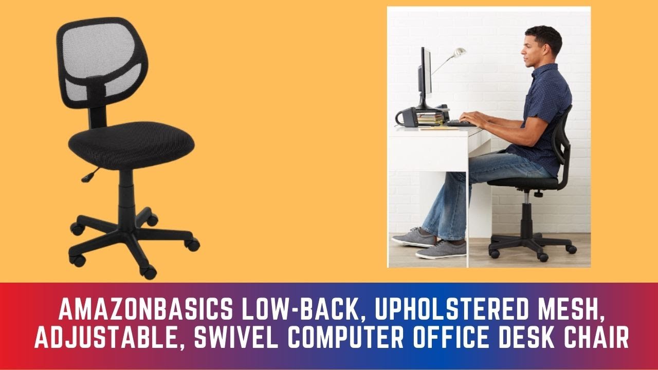 AmazonBasics Low Back, Upholstered Mesh, Adjustable, Swivel Computer Office Desk Chair