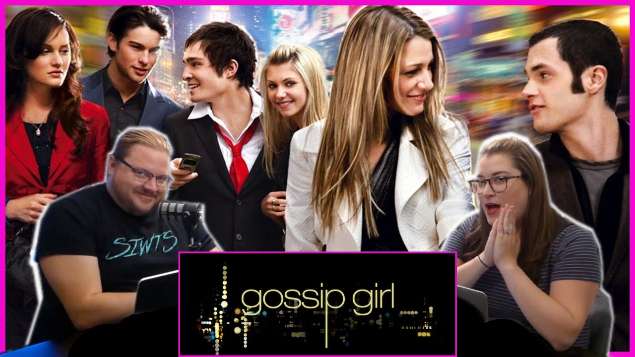 Revisiting Gossip Girl (2007) Season 1 Episode 1: Pilot - YouTube