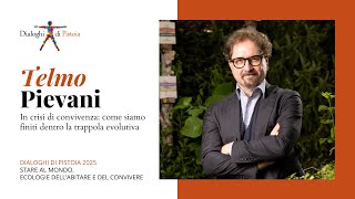 Telmo Pievani - In crisi di convivenza: come siamo finiti dentro la trappola evolutiva